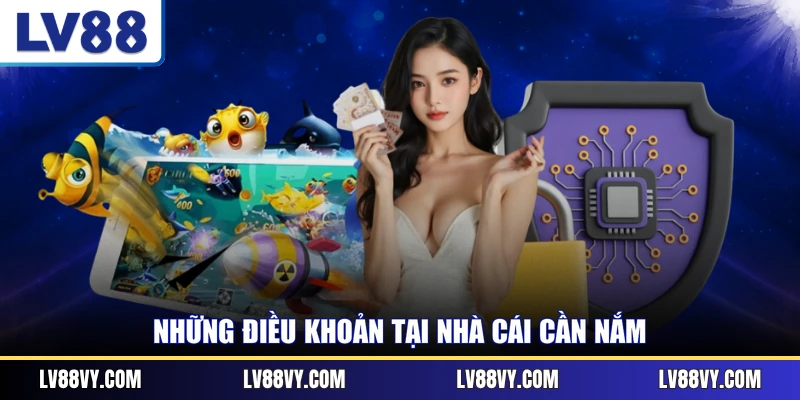 Những điều khoản tại nhà cái cần nắm