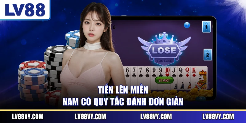 Tiến Lên miền Nam có quy tắc đánh đơn giản